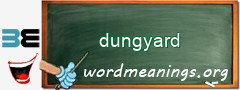 WordMeaning blackboard for dungyard